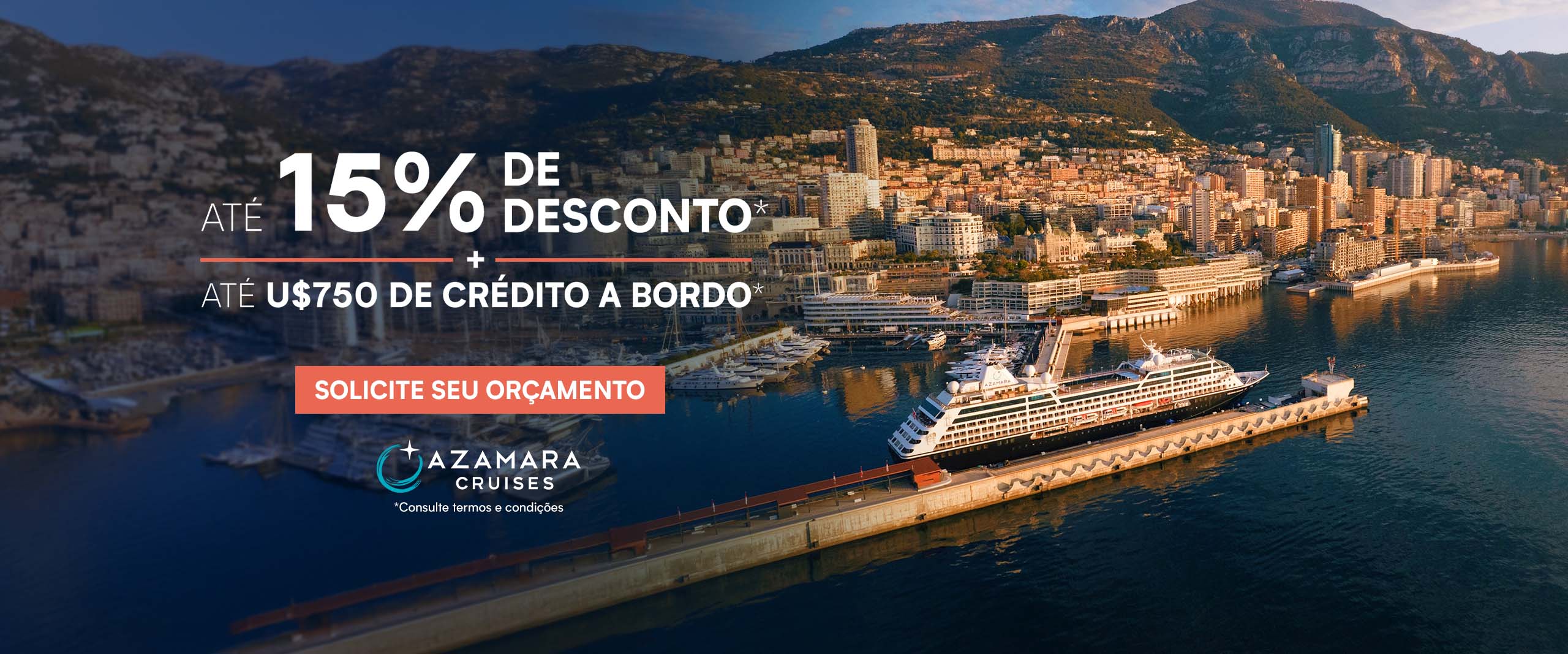 ATÉ 15% DE DESCONTO E ATÉ U$ 750 DE CRÉDITO A BORDO